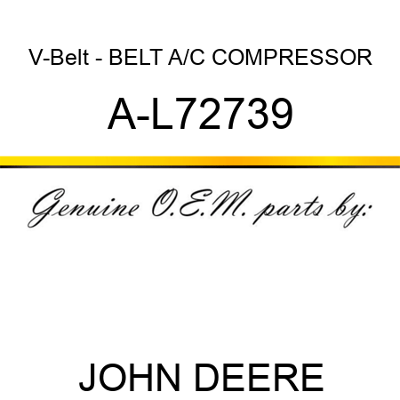 V-Belt - BELT, A/C COMPRESSOR A-L72739