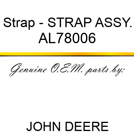 Strap - STRAP ASSY. AL78006