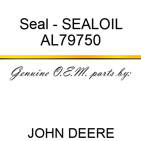 Seal - SEAL,OIL AL79750