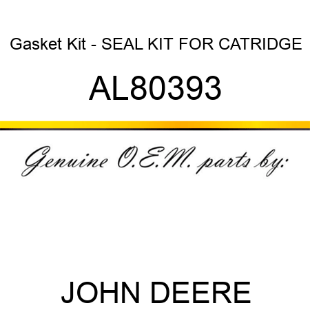 Gasket Kit - SEAL KIT FOR CATRIDGE AL80393