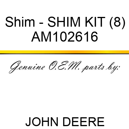Shim - SHIM KIT (8) AM102616