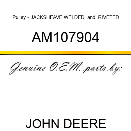 Pulley - JACKSHEAVE, WELDED & RIVETED AM107904