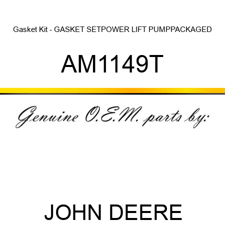 Gasket Kit - GASKET SET,POWER LIFT PUMP,PACKAGED AM1149T