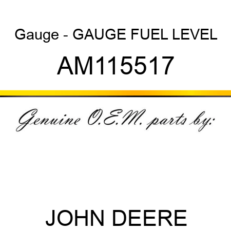 Gauge - GAUGE, FUEL LEVEL AM115517