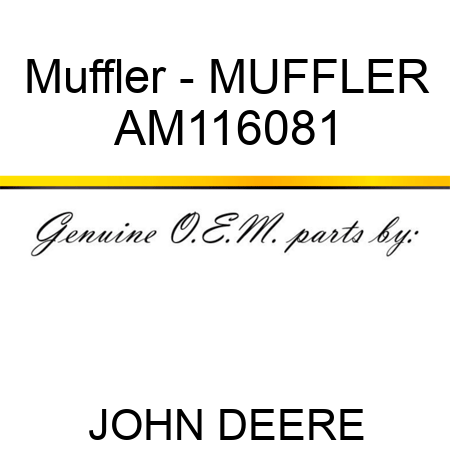 Muffler - MUFFLER AM116081