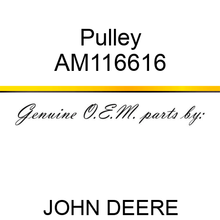 Pulley AM116616