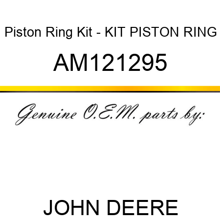 Piston Ring Kit - KIT, PISTON RING AM121295