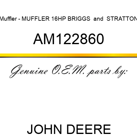 Muffler - MUFFLER, 16HP BRIGGS & STRATTON AM122860