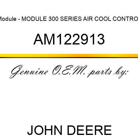 Module - MODULE, 300 SERIES AIR COOL CONTROL AM122913