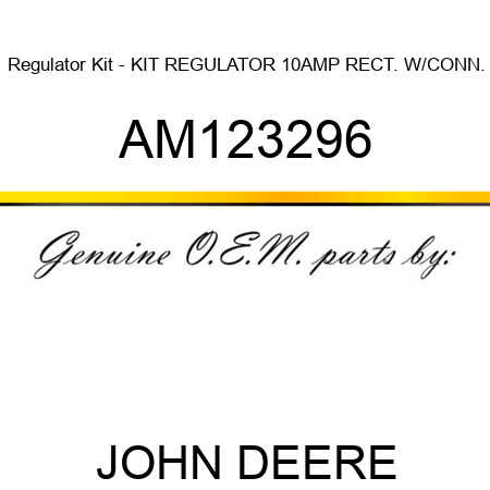 Regulator Kit - KIT, REGULATOR 10AMP RECT. W/CONN. AM123296