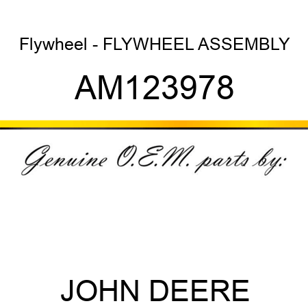 Flywheel - FLYWHEEL, ASSEMBLY AM123978