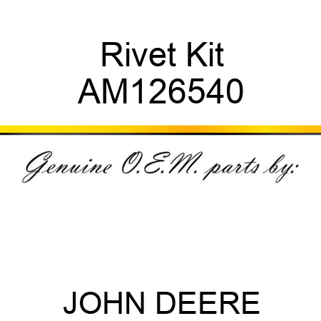 Rivet Kit AM126540