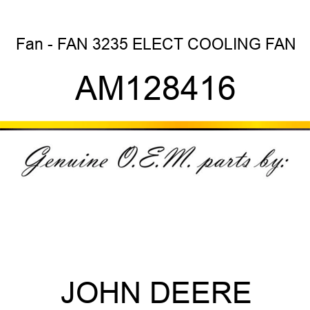 Fan - FAN, 3235 ELECT COOLING FAN AM128416