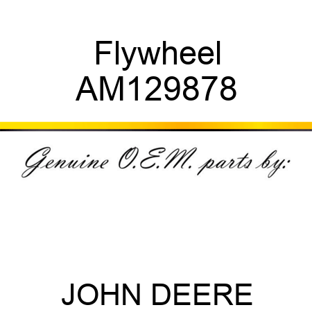 Flywheel AM129878