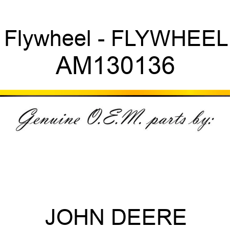Flywheel - FLYWHEEL AM130136
