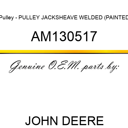 Pulley - PULLEY, JACKSHEAVE, WELDED (PAINTED AM130517