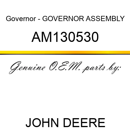 Governor - GOVERNOR, ASSEMBLY AM130530