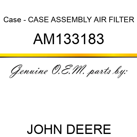 Case - CASE ASSEMBLY, AIR FILTER AM133183