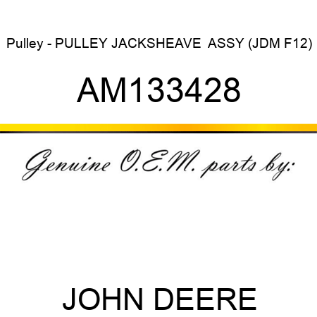 Pulley - PULLEY, JACKSHEAVE  ASSY (JDM F12) AM133428