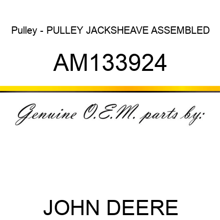 Pulley - PULLEY, JACKSHEAVE, ASSEMBLED AM133924