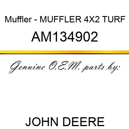 Muffler - MUFFLER 4X2, TURF AM134902