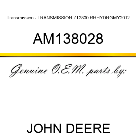 Transmission - TRANSMISSION ZT2800 RH,HYDRG,MY2012 AM138028