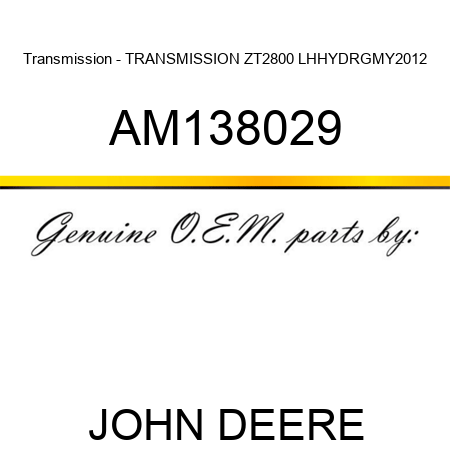 Transmission - TRANSMISSION ZT2800 LH,HYDRG,MY2012 AM138029