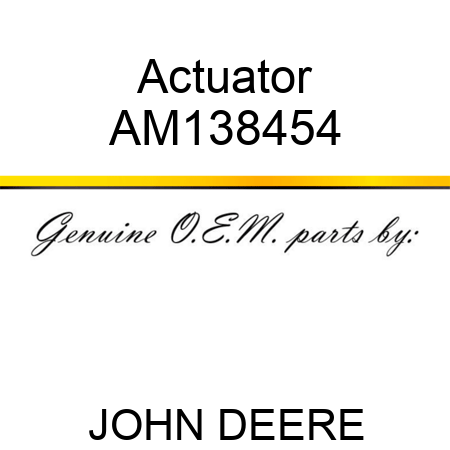 Actuator AM138454