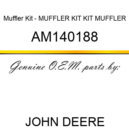 Muffler Kit - MUFFLER KIT, KIT, MUFFLER AM140188
