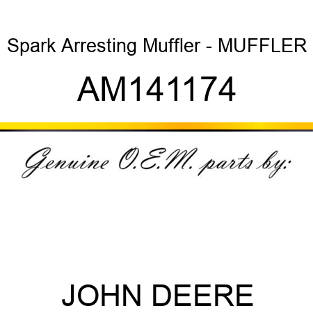 Spark Arresting Muffler - MUFFLER AM141174