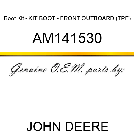 Boot Kit - KIT, BOOT - FRONT OUTBOARD (TPE) AM141530