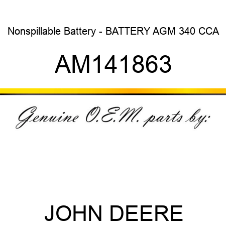 Nonspillable Battery - BATTERY, AGM, 340 CCA AM141863