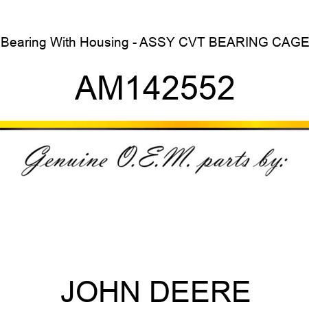 Bearing With Housing - ASSY, CVT BEARING CAGE AM142552