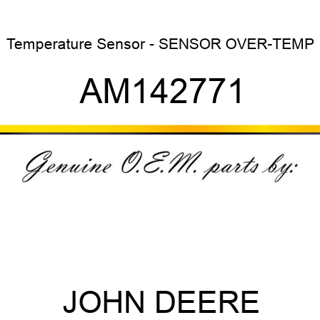 Temperature Sensor - SENSOR, OVER-TEMP AM142771