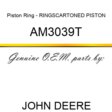 Piston Ring - RINGS,CARTONED PISTON AM3039T