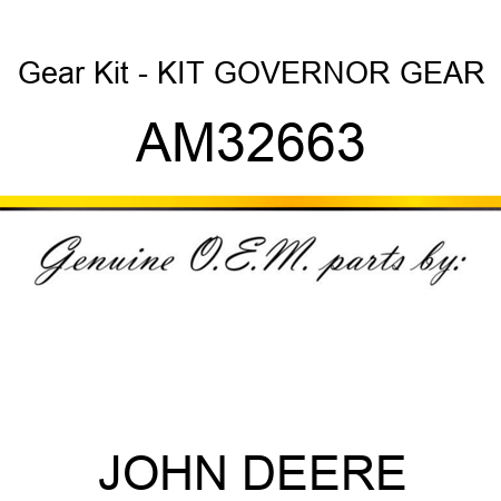 Gear Kit - KIT, GOVERNOR GEAR AM32663