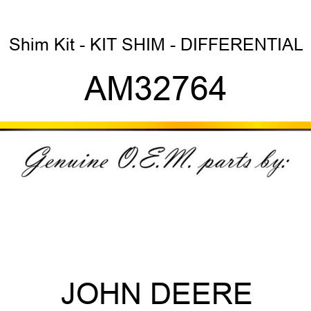 Shim Kit - KIT, SHIM - DIFFERENTIAL AM32764