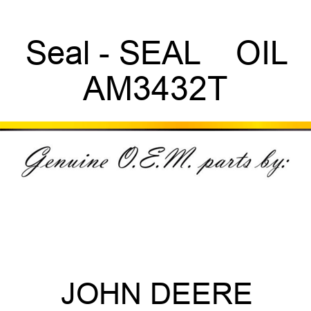 Seal - SEAL    ,OIL AM3432T