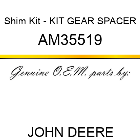 Shim Kit - KIT, GEAR SPACER AM35519