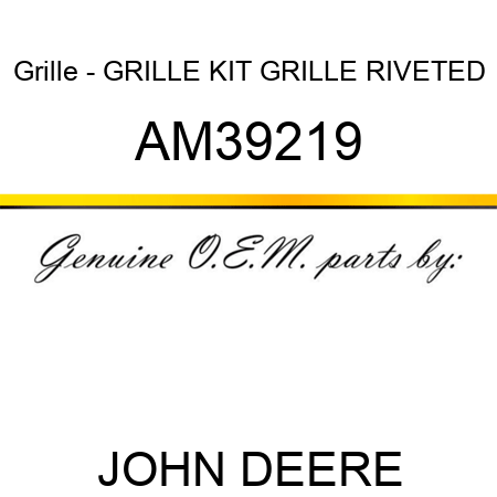 Grille - GRILLE, KIT, GRILLE RIVETED AM39219