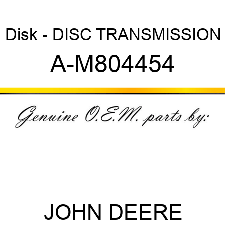 Disk - DISC, TRANSMISSION A-M804454
