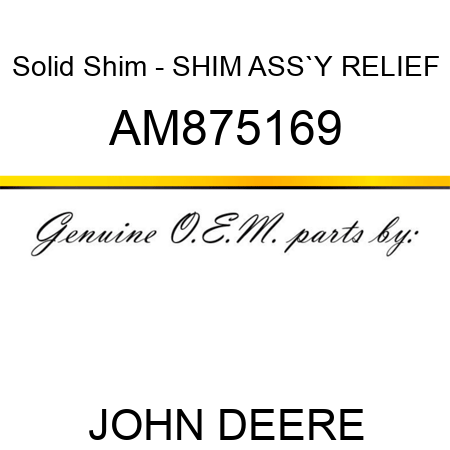 Solid Shim - SHIM ASS`Y, RELIEF AM875169