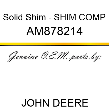 Solid Shim - SHIM COMP. AM878214