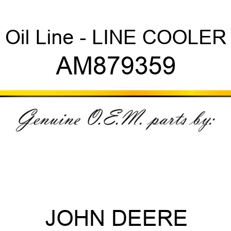 Oil Line - LINE, COOLER AM879359