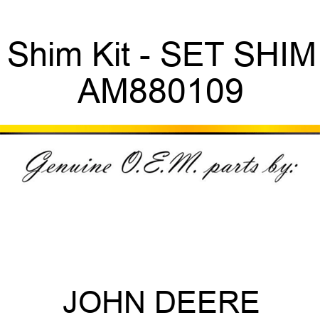 Shim Kit - SET, SHIM AM880109