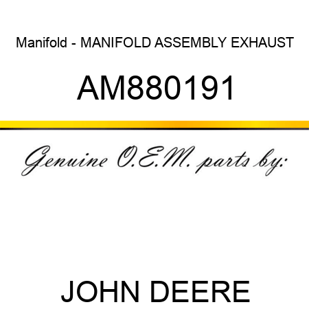 Manifold - MANIFOLD ASSEMBLY, EXHAUST AM880191
