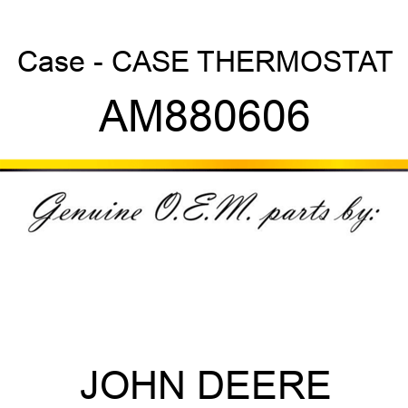 Case - CASE, THERMOSTAT AM880606