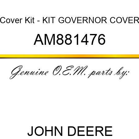 Cover Kit - KIT, GOVERNOR COVER AM881476