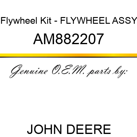 Flywheel Kit - FLYWHEEL ASSY AM882207