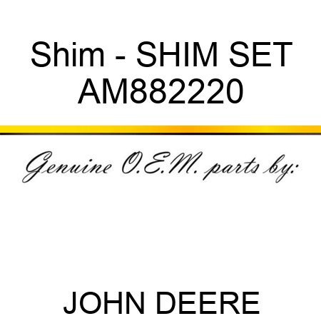 Shim - SHIM SET AM882220